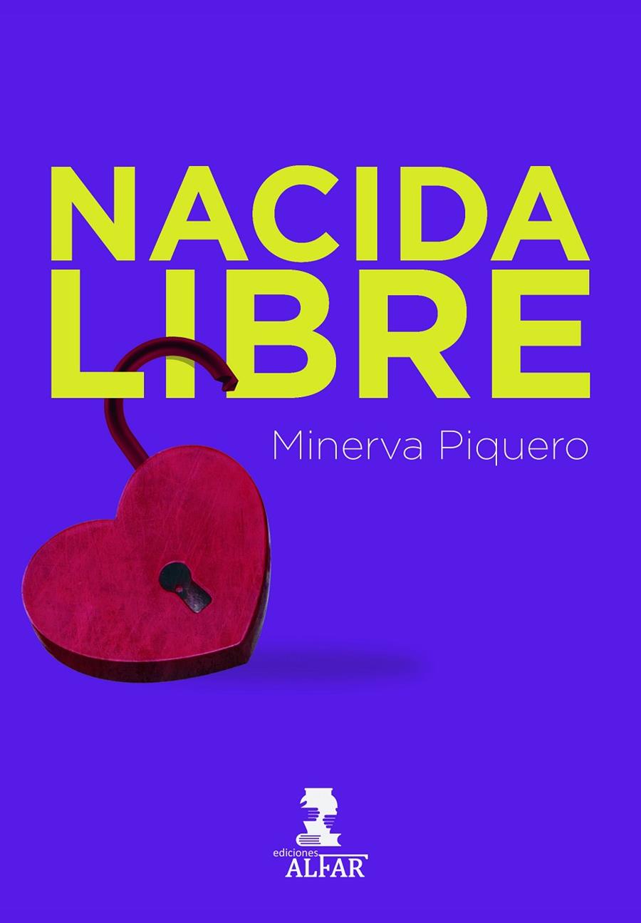 NACIDA LIBRE | 9788478988259 | PIQUERO, MINERVA | Galatea Llibres | Llibreria online de Reus, Tarragona | Comprar llibres en català i castellà online