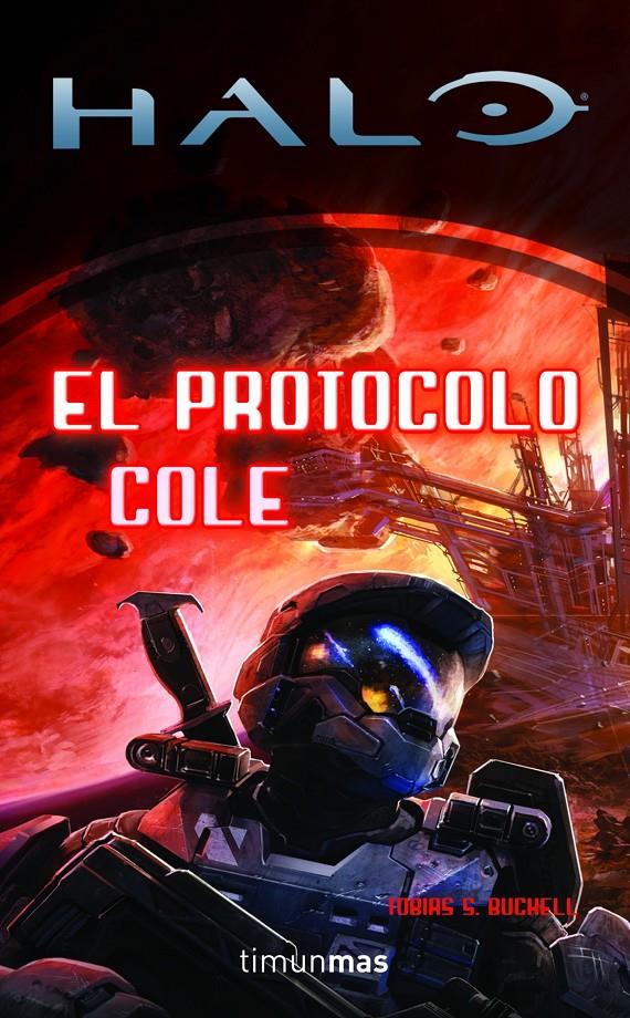 HALO: EL PROTOCOLO COLE | 9788448039998 | BUCKELL, TOBIAS | Galatea Llibres | Llibreria online de Reus, Tarragona | Comprar llibres en català i castellà online