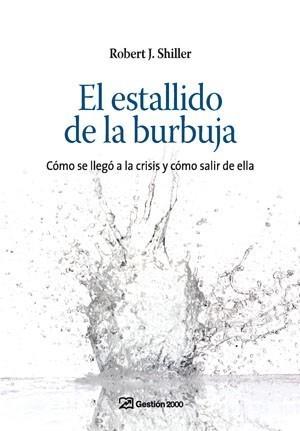 ESTALLIDO DE LA BURBUJA, EL | 9788498750232 | SHILLER, ROBERT J. | Galatea Llibres | Llibreria online de Reus, Tarragona | Comprar llibres en català i castellà online