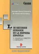 RECURSOS HUMANOS EN LA EMPRESA ESPAÑOLA, LA | 9788479782313 | GARCIA ECHEVARRIA, SANTIAGO | Galatea Llibres | Llibreria online de Reus, Tarragona | Comprar llibres en català i castellà online