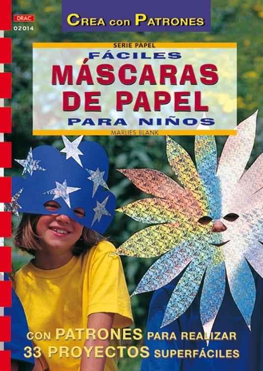 MASCARAS DE PAPEL PARA NIÑOS | 9788495873668 | BLANK, M. | Galatea Llibres | Llibreria online de Reus, Tarragona | Comprar llibres en català i castellà online