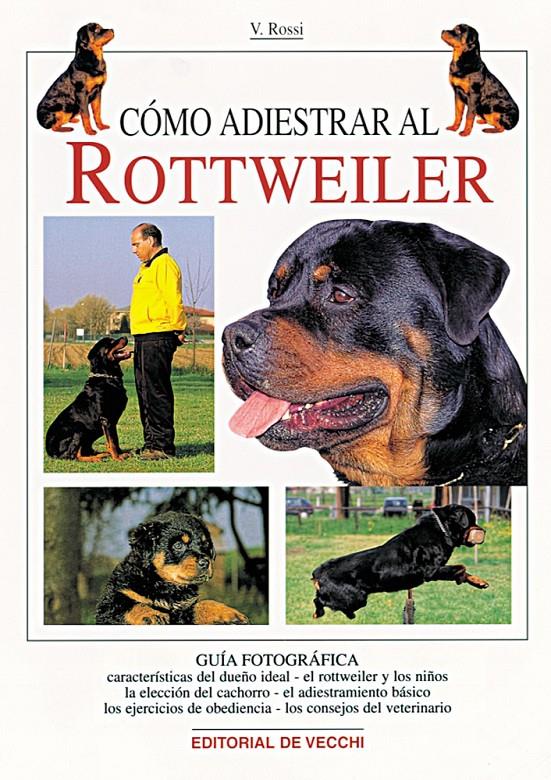 COMO ADIESTRAR AL ROTTWEILER | 9788431525606 | ROSSI, V. | Galatea Llibres | Llibreria online de Reus, Tarragona | Comprar llibres en català i castellà online