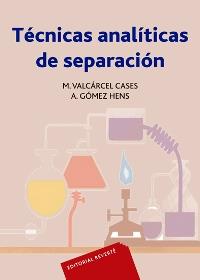 TÉCNICAS ANALÍTICAS DE SEPARACIÓN | 9788429179842 | VALCÁRCEL CASES, M./GÓMEZ HENS, A. | Galatea Llibres | Llibreria online de Reus, Tarragona | Comprar llibres en català i castellà online