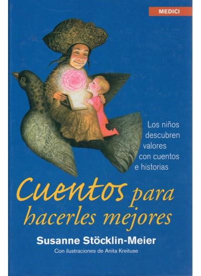 CUENTOS PARA HACERLES MEJORES | 9788497990752 | STOCKLIN MEIER,SUSANNE | Galatea Llibres | Librería online de Reus, Tarragona | Comprar libros en catalán y castellano online