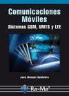 COMUNICACIONES MÓVILES. SISTEMAS GSM, UMTS Y LTE | 9788499641294 | HUIDOBRO MOYA, JOSÉ MANUEL | Galatea Llibres | Llibreria online de Reus, Tarragona | Comprar llibres en català i castellà online