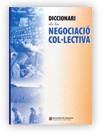 DICCIONARI DE LA NEGOCIACIO COL.LECTIVA | 9788439350965 | TERMCAT | Galatea Llibres | Librería online de Reus, Tarragona | Comprar libros en catalán y castellano online