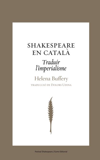 SHAKESPEARE EN CATALÀ | 9788497663793 | BUFFERY, HELENA | Galatea Llibres | Llibreria online de Reus, Tarragona | Comprar llibres en català i castellà online