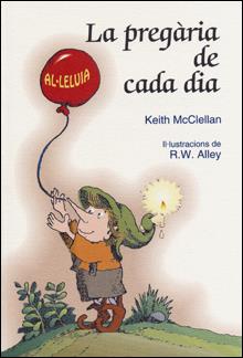 PLEGARIA DE CADA DIA | 9788428529945 | MCCLELLAN, KEITH | Galatea Llibres | Llibreria online de Reus, Tarragona | Comprar llibres en català i castellà online