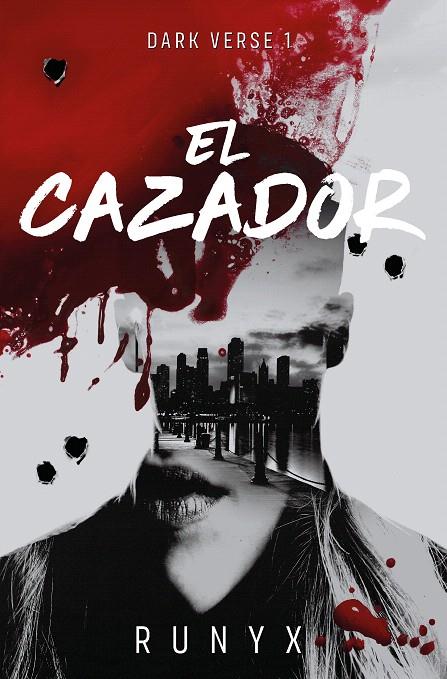 EL CAZADOR (DARK VERSE 1) | 9788466679022 | RUNYX | Galatea Llibres | Llibreria online de Reus, Tarragona | Comprar llibres en català i castellà online