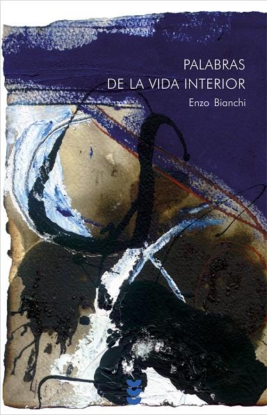 PALABRAS DE LA VIDA INTERIOR | 9788430116133 | BIANCHI, ENZO | Galatea Llibres | Llibreria online de Reus, Tarragona | Comprar llibres en català i castellà online