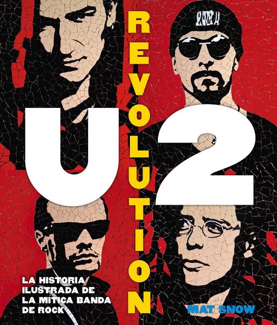 U2 REVOLUTION | 9788416220694 | SNOW, MAT | Galatea Llibres | Librería online de Reus, Tarragona | Comprar libros en catalán y castellano online