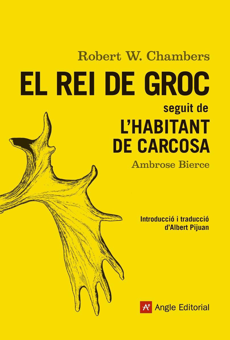 EL REI DE GROC. SEGUIT DE L'HABITANT DE CARCOSA | 9788416139293 | CHAMBERS, ROBERT W. | Galatea Llibres | Llibreria online de Reus, Tarragona | Comprar llibres en català i castellà online