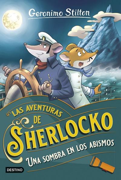 UNA SOMBRA EN LOS ABISMOS. LAS AVENTURAS DE SHERLOCKO STILTON | 9788408295327 | Galatea Llibres | Llibreria online de Reus, Tarragona | Comprar llibres en català i castellà online