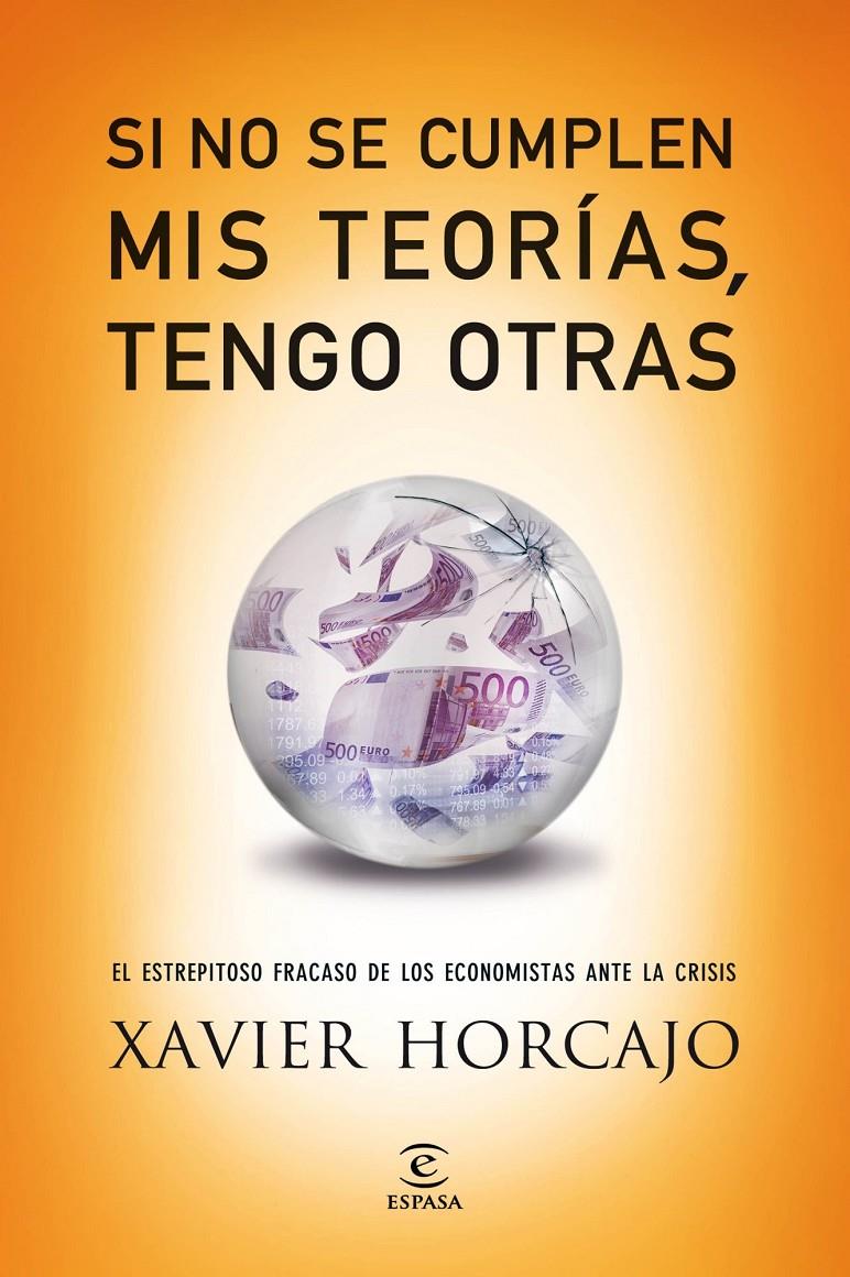 SI NO SE CUMPLEN MIS TEORÍAS, TENGO OTRAS | 9788467040753 | HORCAJO, XAVIER | Galatea Llibres | Llibreria online de Reus, Tarragona | Comprar llibres en català i castellà online