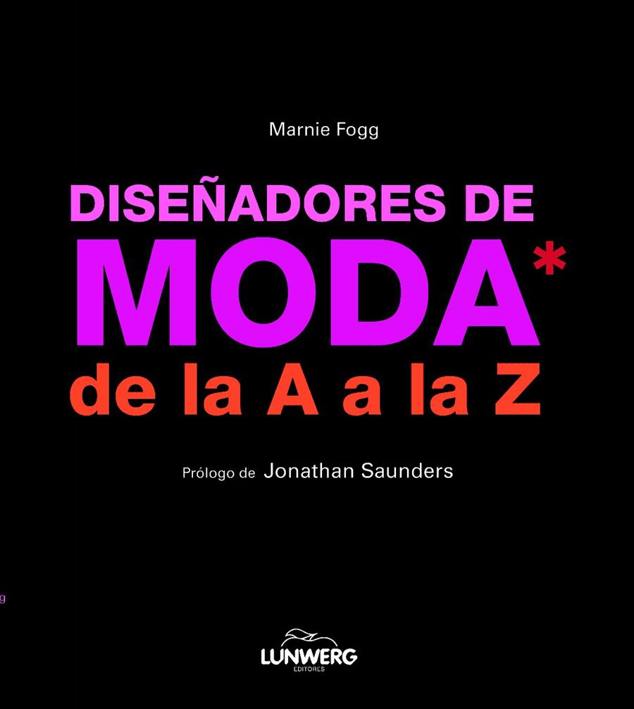 DISEÑADORES DE MODA DE LA  A A LA Z | 9788497858298 | FOGG, MARNIE | Galatea Llibres | Llibreria online de Reus, Tarragona | Comprar llibres en català i castellà online