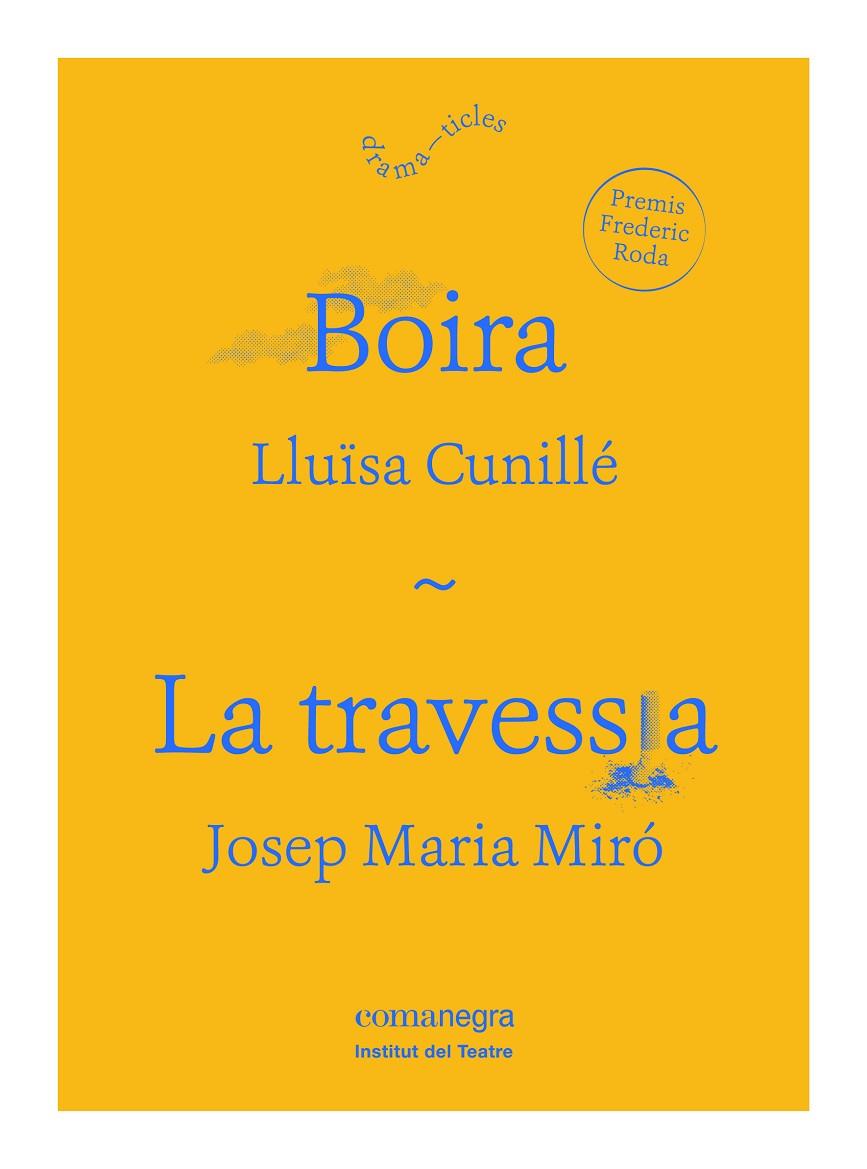 BOIRA / LA TRAVESSIA | 9788416605590 | CUNILLÉ, LLUÏSA/MIRÓ, JOSEP MARIA | Galatea Llibres | Llibreria online de Reus, Tarragona | Comprar llibres en català i castellà online