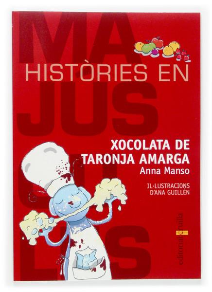 XOCOLATA DE TARONJA AMARGA | 9788466112949 | MANSO, ANA | Galatea Llibres | Librería online de Reus, Tarragona | Comprar libros en catalán y castellano online