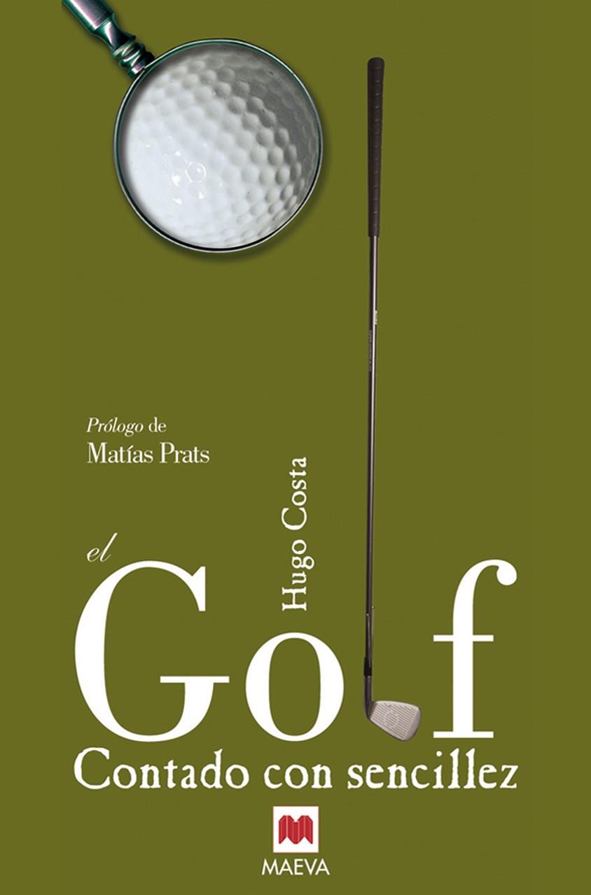 GOLF CONTADO CON SENCILLEZ | 9788496748064 | COSTA, MATIAS | Galatea Llibres | Llibreria online de Reus, Tarragona | Comprar llibres en català i castellà online