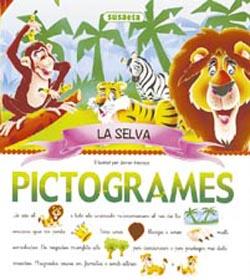 LA SELVA PICTOGRAMES | 9788430559091 | INARAJA, JAVIER | Galatea Llibres | Librería online de Reus, Tarragona | Comprar libros en catalán y castellano online