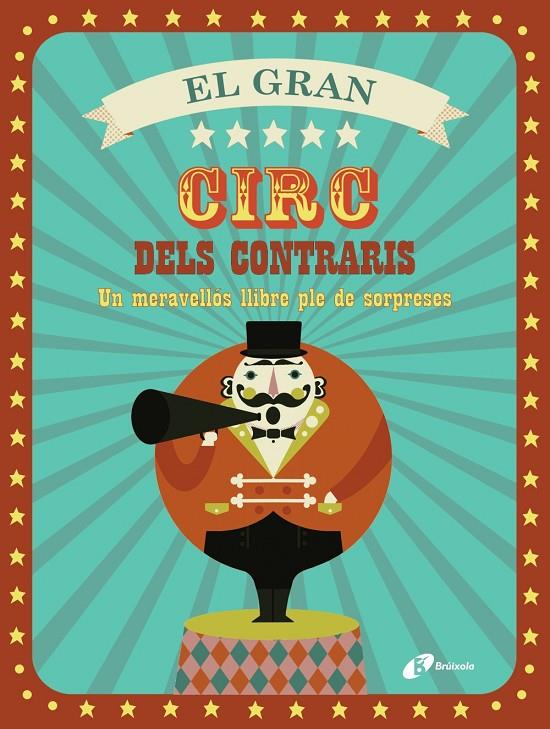 EL GRAN CIRC DELS CONTRARIS | 9788499067155 | Galatea Llibres | Librería online de Reus, Tarragona | Comprar libros en catalán y castellano online