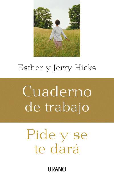 PIDE Y SE TE DARA. CUADERNO DE TRABAJO | 9788479536206 | HIKS, ESTHER | Galatea Llibres | Llibreria online de Reus, Tarragona | Comprar llibres en català i castellà online