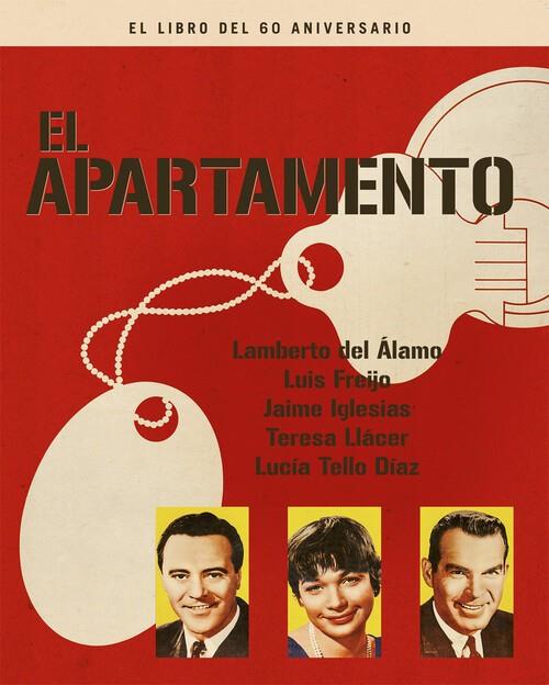 EL APARTAMENTO. EL LIBRO DEL 60 ANIVERSARIO | 9788418181047 | FREIJO LUIS / IGLESIAS JAIME / TELLO DÍAZ LUCÍA | Galatea Llibres | Librería online de Reus, Tarragona | Comprar libros en catalán y castellano online