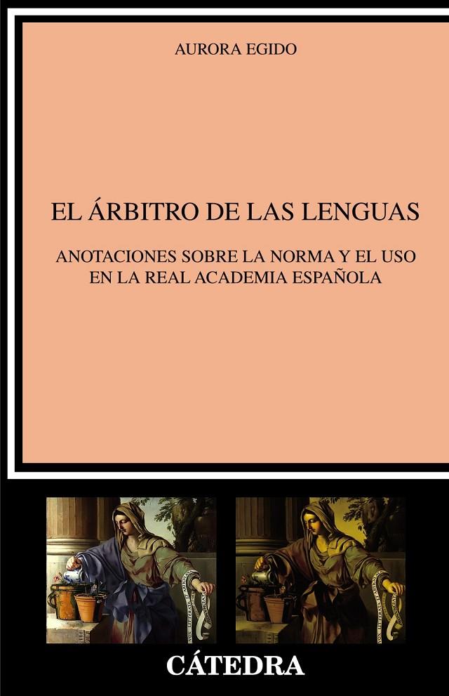 EL ÁRBITRO DE LAS LENGUAS | 9788437642963 | EGIDO, AURORA | Galatea Llibres | Librería online de Reus, Tarragona | Comprar libros en catalán y castellano online