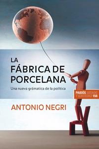 FABRICA DE PORCELANA, LA | 9788449320989 | NEGRI, ANTONIO | Galatea Llibres | Llibreria online de Reus, Tarragona | Comprar llibres en català i castellà online