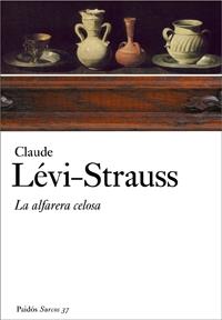 ALFARERA CELOSA, LA | 9788449321207 | LÉVI-STRAUSS, CLAUDE | Galatea Llibres | Librería online de Reus, Tarragona | Comprar libros en catalán y castellano online