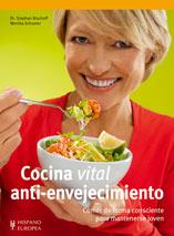 COCINA VITAL ANTI-ENVEJECIMIENTO | 9788425519048 | BISCHOFF, STEPHAN/SCHUSTER, MONIKA | Galatea Llibres | Llibreria online de Reus, Tarragona | Comprar llibres en català i castellà online