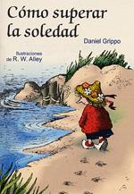 COMO SUPERAR LA SOLEDAD | 9788428524964 | GRIPPO, DANIEL | Galatea Llibres | Llibreria online de Reus, Tarragona | Comprar llibres en català i castellà online