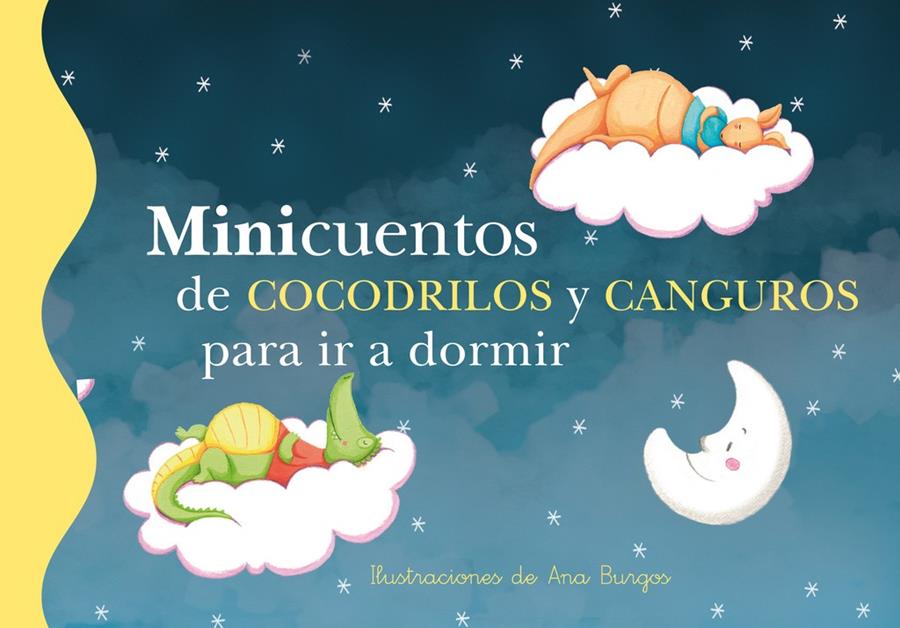 MINICUENTOS DE COCODRILOS Y CANGUROS PARA IR A DORMIR (MINICUENTOS 11) | 9788448838461 | BURGOS, ANA | Galatea Llibres | Librería online de Reus, Tarragona | Comprar libros en catalán y castellano online