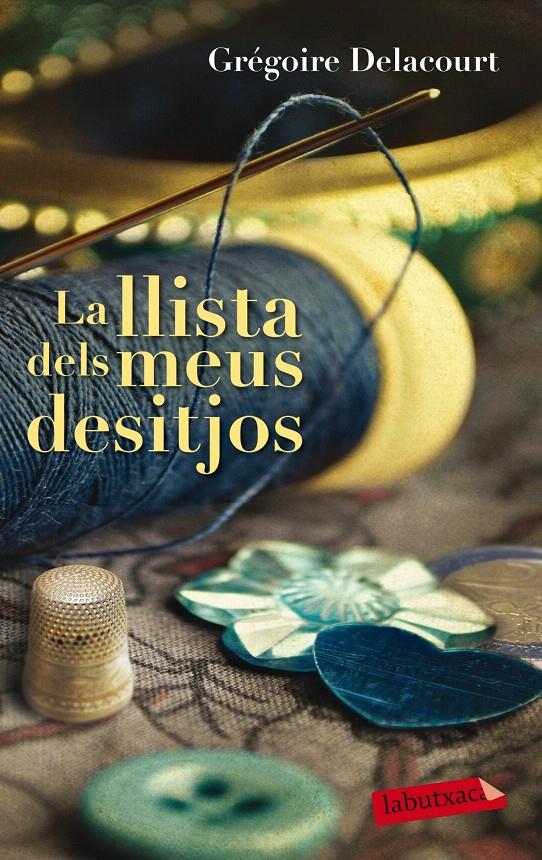 LA LLISTA DELS MEUS DESITJOS | 9788499308418 | DELACOURT, GREGOIRE | Galatea Llibres | Llibreria online de Reus, Tarragona | Comprar llibres en català i castellà online