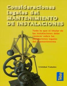 CONSIDERAIONES LEGALES DEL MANTENIMIENTO DE INSTALACIONES | 9788473603133 | TRABALON, CRISTOBAL | Galatea Llibres | Llibreria online de Reus, Tarragona | Comprar llibres en català i castellà online