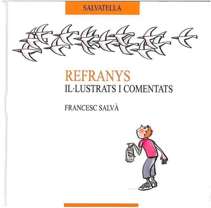 REFRANYS IL.LUSTRATS I COMENTATS | 9788484121220 | SALVA, FRANCESC | Galatea Llibres | Llibreria online de Reus, Tarragona | Comprar llibres en català i castellà online