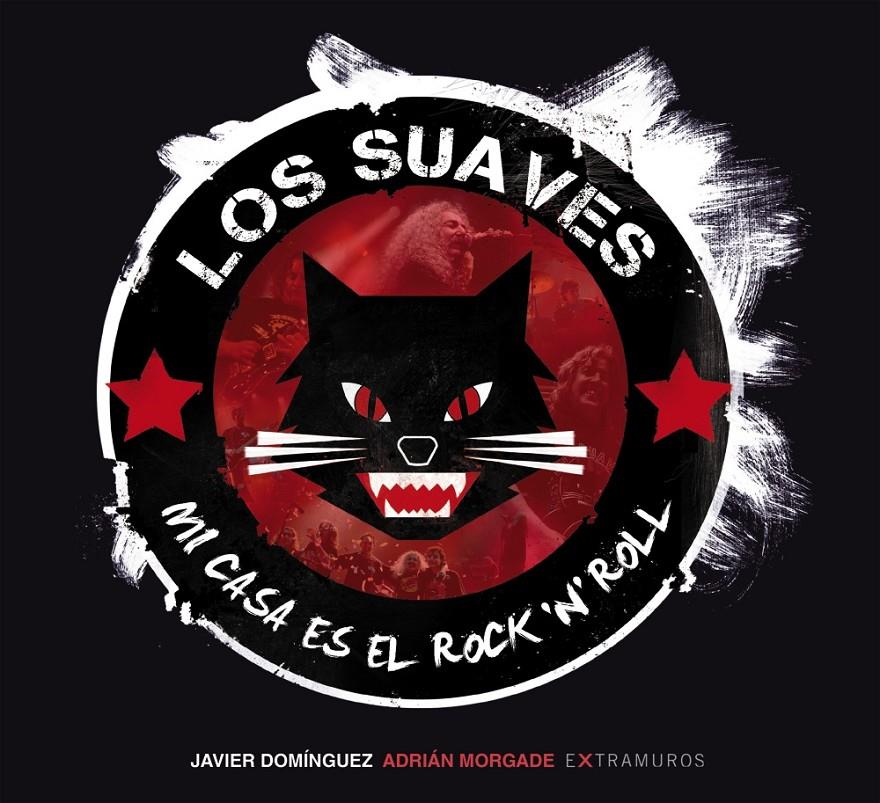 LOS SUAVES. MI CASA ES EL ROCK  ' N '  ROLL | 9788499147550 | DOMÍNGUEZ ÁLVAREZ, JAVIER | Galatea Llibres | Llibreria online de Reus, Tarragona | Comprar llibres en català i castellà online