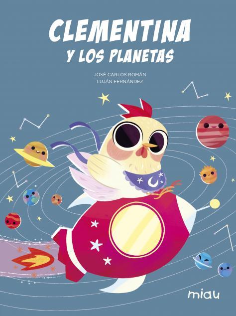 CLEMENTINA Y LOS PLANETAS | 9788418277658 | ROMÁN, JOSÉ CARLOS | Galatea Llibres | Llibreria online de Reus, Tarragona | Comprar llibres en català i castellà online