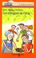 TORTUGUES DE L'AVIA,LES | 9788466101011 | MARTI BERTRAN,PERE | Galatea Llibres | Llibreria online de Reus, Tarragona | Comprar llibres en català i castellà online