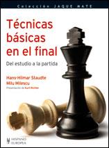 TÉCNICAS BÁSICAS EN EL FINAL (JAQUE MATE) | 9788425519567 | HANS-HILMAR STAUDTE | Galatea Llibres | Llibreria online de Reus, Tarragona | Comprar llibres en català i castellà online