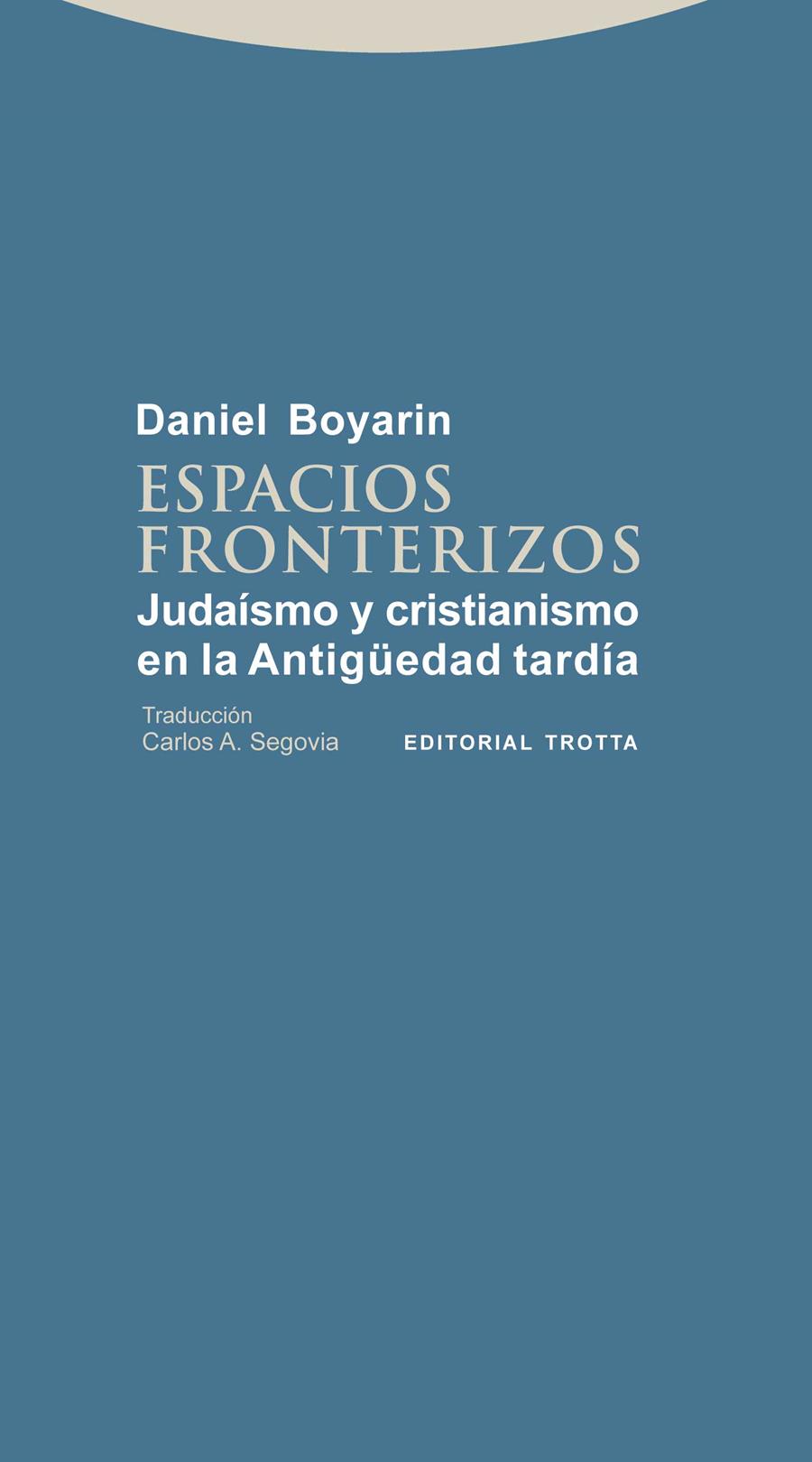 ESPACIOS FRONTERIZOS | 9788498794335 | BOYARIN, DANIEL | Galatea Llibres | Librería online de Reus, Tarragona | Comprar libros en catalán y castellano online