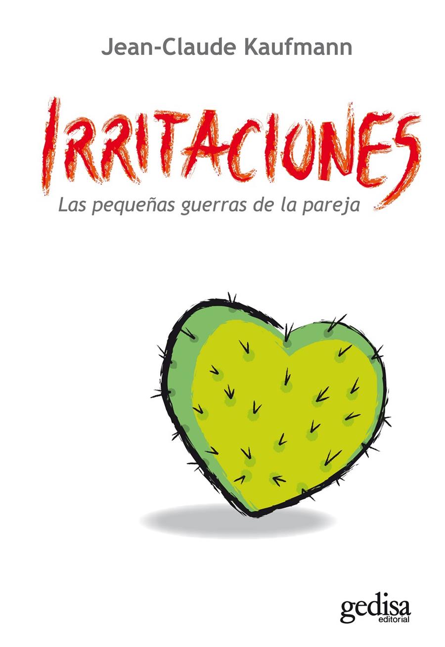 IRRITACIONES | 9788497842952 | KAUFMANN, JEAN-CLAUDE | Galatea Llibres | Llibreria online de Reus, Tarragona | Comprar llibres en català i castellà online