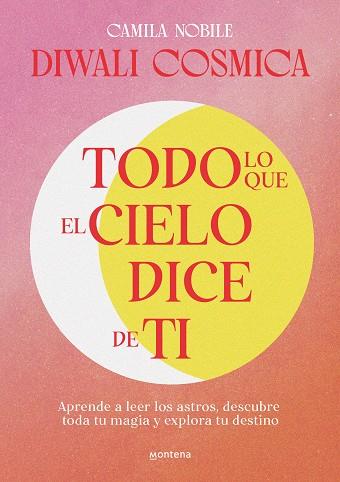 TODO LO QUE EL CIELO DICE DE TI | 9788419241733 | NOBILE, CAMILA | Galatea Llibres | Llibreria online de Reus, Tarragona | Comprar llibres en català i castellà online