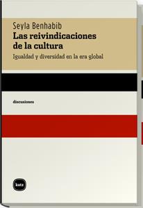 REIVINDICACIONES DE LA CULTURA : IGUALDAD Y DIVERSIDAD | 9788460983620 | BENHABIB, SEYLA | Galatea Llibres | Librería online de Reus, Tarragona | Comprar libros en catalán y castellano online