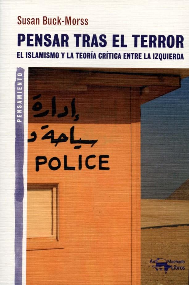 PENSAR TRAS EL TERROR | 9788477748335 | BUCK-MORSS, SUSAN | Galatea Llibres | Librería online de Reus, Tarragona | Comprar libros en catalán y castellano online