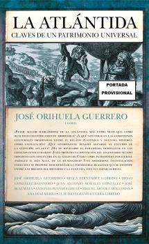 LA ATLÁNTIDA: CLAVES DE UN PATRIMONIO UNIVERSAL | 9788410524187 | ORIHUELA GUERRERO, JOSÉ | Galatea Llibres | Llibreria online de Reus, Tarragona | Comprar llibres en català i castellà online