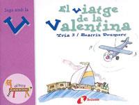 VIATGE DE LA VALENTINA, EL | 9788483042069 | DOUMERC, BEATRIZ | Galatea Llibres | Llibreria online de Reus, Tarragona | Comprar llibres en català i castellà online