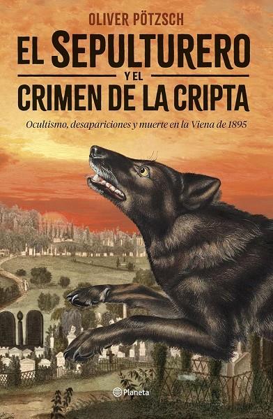 EL SEPULTURERO Y EL CRIMEN DE LA CRIPTA | 9788408292449 | PÖTZSCH, OLIVER | Galatea Llibres | Llibreria online de Reus, Tarragona | Comprar llibres en català i castellà online