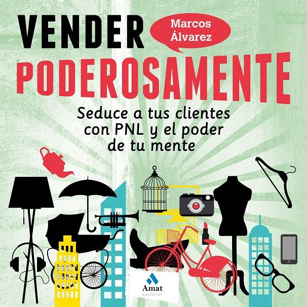 VENDER PODEROSAMENTE | 9788497357883 | ÁLVAREZ OROZCO, MARCOS | Galatea Llibres | Llibreria online de Reus, Tarragona | Comprar llibres en català i castellà online