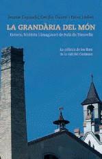 GRANDARIA DEL MON | 9788489751736 | CAPSADA, JAUME/ DUARRI, CECILIA/ LLOBET, ESTER | Galatea Llibres | Llibreria online de Reus, Tarragona | Comprar llibres en català i castellà online