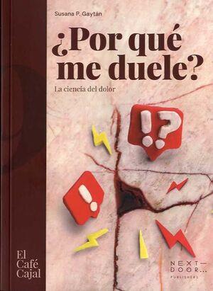 POR QUÉ ME DUELE? | 9788412355536 | PILAR, SUSANA / GAYTÁN GUÍA | Galatea Llibres | Llibreria online de Reus, Tarragona | Comprar llibres en català i castellà online